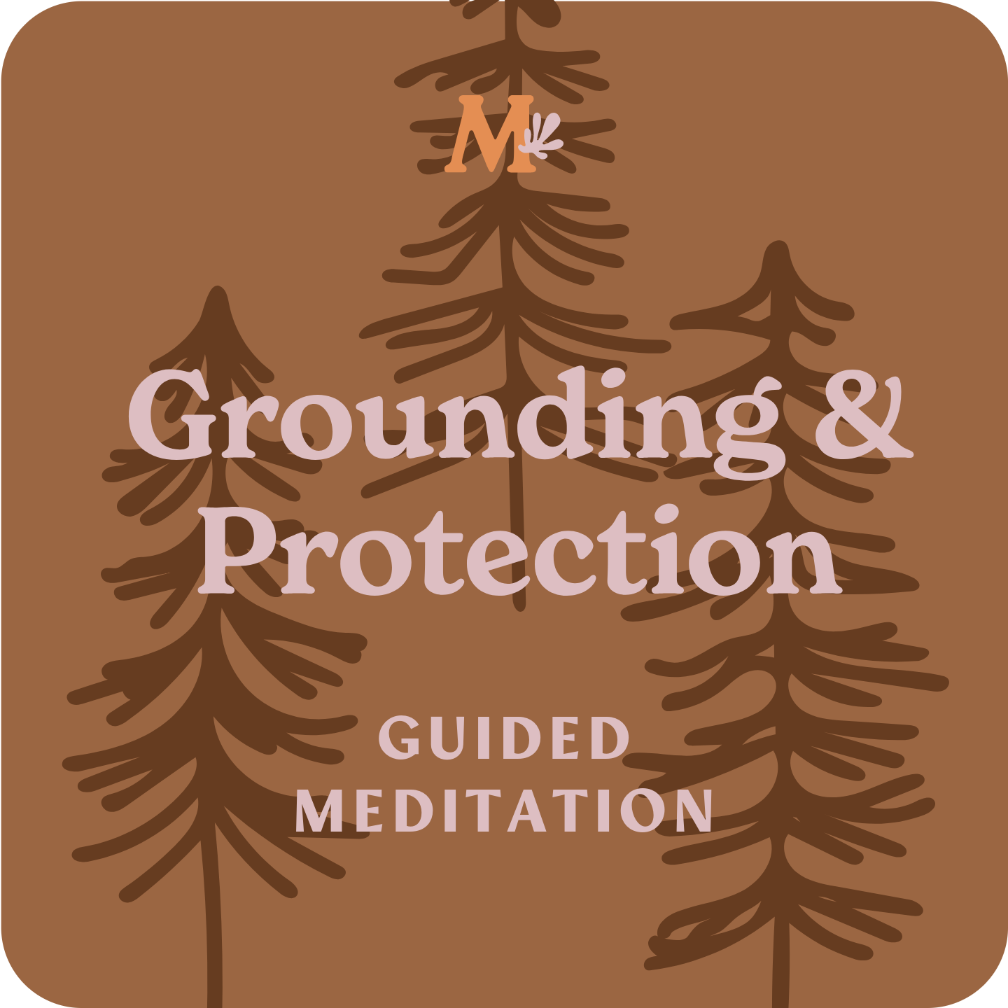 Grounding & Protection (Guided Meditation)